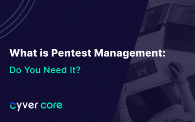 What is Pentest Management & Do You Need It?