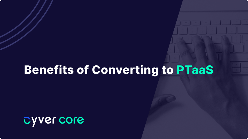 Benefits of Delivering PTaaS