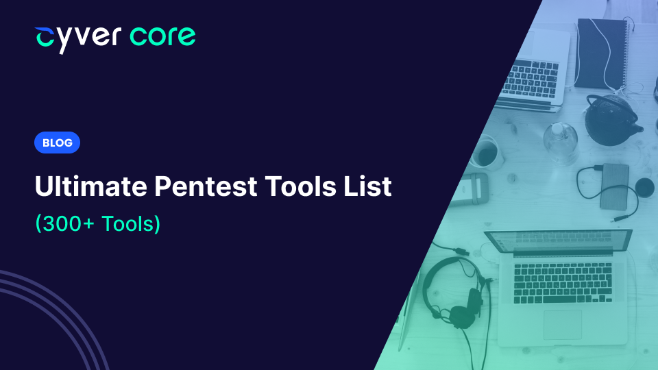 Ultimate Pentest Tools List (300+)